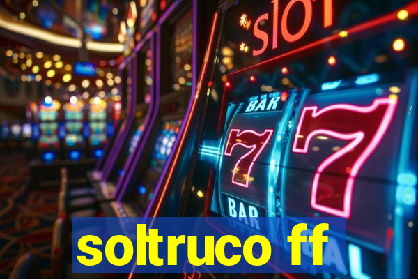 soltruco ff